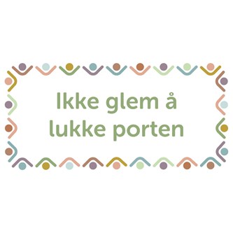 Informasjonsskilt: Ikke glem å lukke porten
